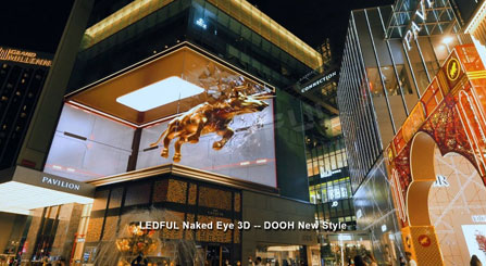 LEDFUL Naked Eye 3D -- DOOH New Style